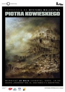 Wernisaż malarstwa Piotra Kowieskiego @ Galeria "Oranżeria", ROK