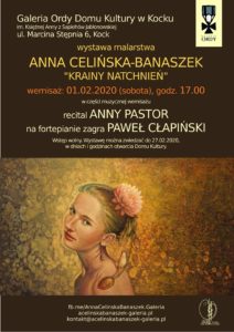 Wernisaż malarstwa A. Celińskiej-Banaszek/ Recital Anny Pastor