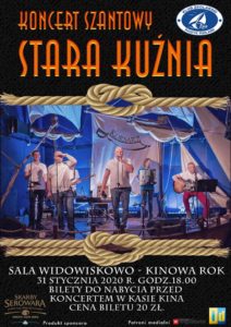Koncert szantowy zespołu "Stara Kuźnia" @ Sala kina "Oranżeria", ROK