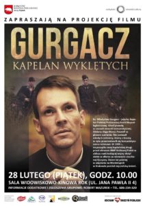 Film "Gurgacz. Kapelan Wyklętych" @ Sala kina "Oranżeria", ROK