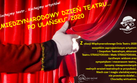 Międzynarodowy Dzień Teatru…po ulańsku 2020 wirtualnie