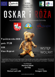 Spektakl "Oskar i Róża" @ GOK Ulan-Majorat