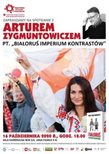 "Białoruś imperium kontrastów" - spotkanie z Arturem Zygmuntowiczem @ Sala kameralna, ROK