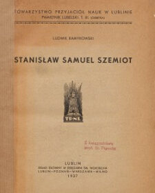 Związani z regionem (34): Stanisław Samuel Szemiot (1657 – 1684)