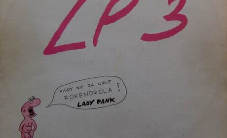 WinyLOVE,  odc. 45 – LADY PANK “LP 3 – nigdy nie za wiele rokendrola!” (Polskie Nagrania „MUZA” 1986)