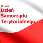 27 Maja – Dzień Samorządu Terytorialnego
