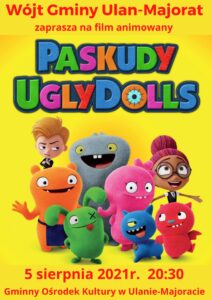Film animowany "Paskudy UglyDolls" @ GOK Ulan-Majorat