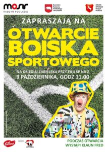 Otwarcie boiska sportowego @ Os. Zabielska, przy Filii nr 2
