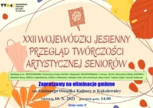 XXII Wojewódzki Jesienny Przegląd Twórczości Artystycznej Seniorów @ GOK Kąkolewnica