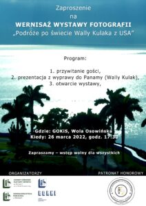 Wernisaż fotografii "Podróże po świecie Wally Kulaka z USA" @ GOKIS, Wola Osowińska