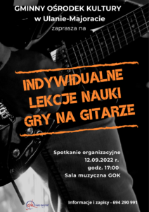 Lekcje nauki gry na gitarze - spotk. organizacyjne @ Sala muzyczna GOK Ulan-Majorat