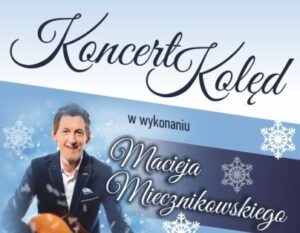 Koncert Kolęd Macieja Miecznikowskiego @ Sanktuarium MBNP