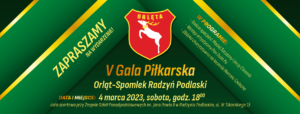 V Gala Piłkarska Orląt @ Hala ZSP