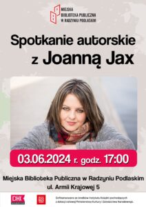 Spotkanie autorskie z Joanną Jax @ Miejska Biblioteka Publiczna, ul. Armii Krajowej 5