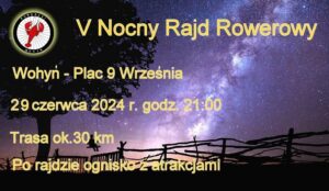 V Nocny Rajd Rowerowy @ Wohyń, plac 9 września 1939 r.