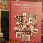 „Lubelskie Archiwa Rodzinne Niepodległej”