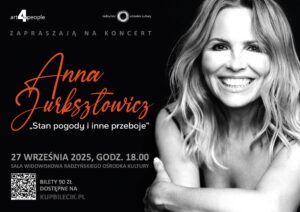 Koncert Anny Jurksztowicz @ Sala kina Oranżeria, ROK