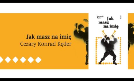 „Jak masz na imię…?” – Felieton z czytania Kędera