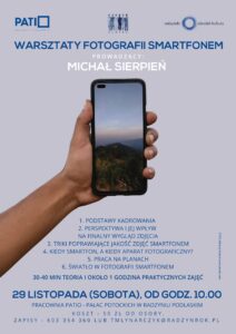 Warsztaty fotografii smartfonem @ Pracownia Patio, pałac Potockich