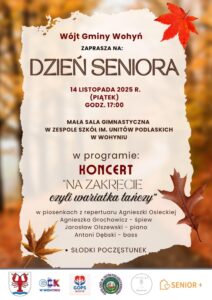 Dzień Seniora/ Piosenki Agnieszki Osieckiej @ Wohyń, ZS im. Unitów Podlaskich