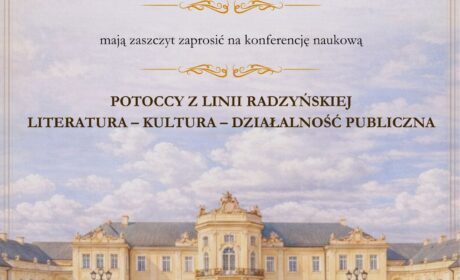 Konferencja: „Potoccy z linii radzyńskiej”
